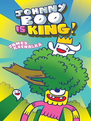 cover image of Johnny Boo is King!